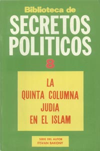 La quinta columna judía en el Islam - Itsvan Bakony - Biblioteca de secretos políticos 8