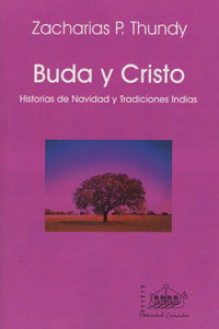 Buda y Cristo - Historias de Navidad y Tradiciones Indias - Zacharias R Thundy