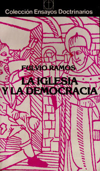 La Iglesia y la democracia - Fulvio Ramos