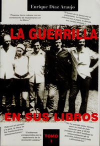 La guerrilla en sus libros - Tomo I - Enrique Díaz Araujo