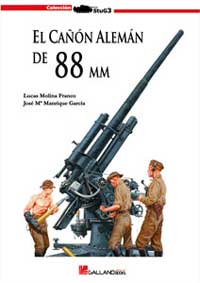 El cañón alemán de 88 mm - Lucas Molina y José Mª Manrique