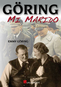 Göring, mi marido - Emmy Göring