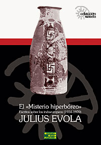 El Misterio Hiperbóreo - Escritos sobre los indoeuropeos (1934-1970) - Julius Evola