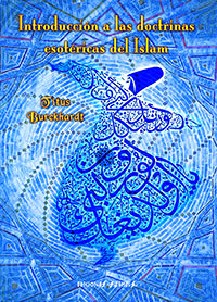 Introducción a las doctrinas esotéricas del Islam - Titus Burckhardt