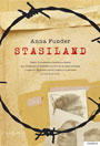 Stasiland - Casos, documentos y archivos reales sobre la Stasi alemana - Anna Funder