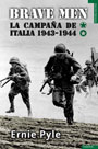 Brave Men - La campaña de Italia (1943-1944) - Ernie Pyle