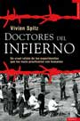 Doctores desde el infierno - Experimentos nazis con humanos - Vivien Spitz