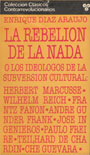 La rebelión de la nada - O los ideólogos de la subversión cultural - Enrique Díaz Araujo