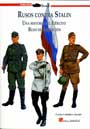 Rusos contra Stalin - Una Historia del Ejército Ruso de Liberación - Carlos Caballero Jurado