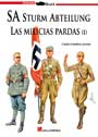 SA Sturm Abteilung - Las milicias pardas de Hitler vol. 1 - Carlos Caballero Jurado