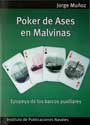 Poker de Ases en Malvinas - Epopeya de los barcos auxiliares - Jorge Muñoz