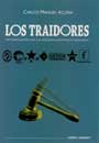 LOS TRAIDORES - Intimidades de la guerra revolucionaria - Carlos Manuel Acuña
