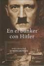 En el Bunker con Hitler - Bernd Freytag von Loringhoven