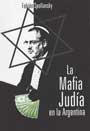 La mafia judía en la Argentina - Fabián Spollansky