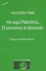 He aquí Palestina… El sionismo al desnudo - Hussein Triki