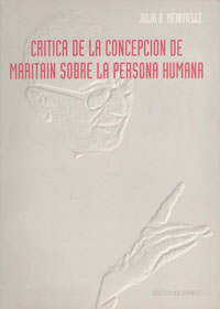 Crítica de la concepción de Maritain sobre la persona humana - Julio Meinvielle