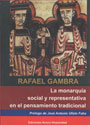 La Monarquia Social y Representativa en el pensamiento tradicional - Rafael Gambra