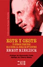 Este y Oeste y otros textos nacional-bolcheviques - Ernst Niekisch