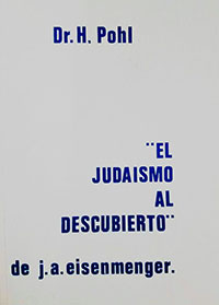 "El judaísmo al descubierto" de Juán Andrés Eisenmenger - Dr. H. Pohl