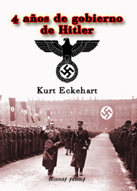 4 años de gobierno de Hitler - Kurt Eckehart