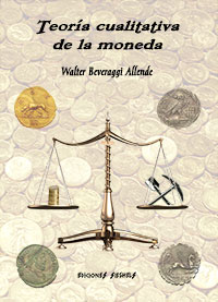 La teoría cualitativa de la moneda - Walter Beveraggi Allende