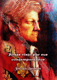 Rosas visto por sus contemporáneos – José Luis Busaniche