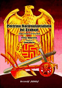 Doctrina Nacionalsocialista del Trabajo - Política Social en el Nuevo Reich (1934) - Fritz Meystre - (reelaborado por Daniel Marcos)