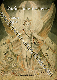 Mefistófeles y el andrógino - Mircea Eliade