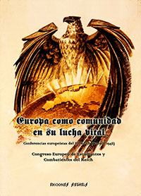 Europa como comunidad en su lucha vital - Conferencias europeistas del III Reich - Congreso europeo de estudiantes y combatientes del Reich