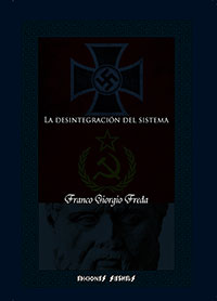 La desintegración del sistema - Franco Giorgio Freda
