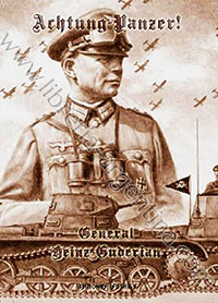 Achtung-Panzer! – El desarrollo de los blindados. Su táctica de combate y sus posibilidades operativas – Heinz Guderian