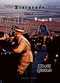 Discursos de Hitler- Tomo V (Discursos sobre arte y discursos en congresos) - Adolf Hitler