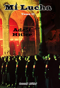 Mi Lucha - Mein Kampf - Traducción completa al español en 2 tomos - Adolf Hitler