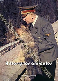 Hitler y los animales - El otro Hitler - CEDADE