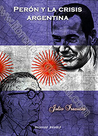 Perón y la crisis argentina – Julio Irazusta