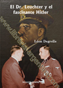 El Dr. Leuchter y el fascinante Hitler - Leon Degrelle 