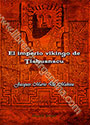 El imperio vikingo de Tiahuanacu - América antes de Colón - Jacques Marie de Mahieu