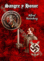 Sangre y Honor - Lucha por el renacimiento alemán (discursos y ensayos 1919-1933) - Alfred Rosenberg
