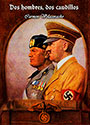 Dos hombres, dos caudillos - Hitler y Mussolini - Carmen Velacoracho