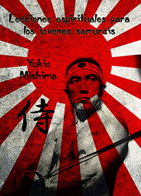 Lecciones espirituales para jóvenes samuráis - Yukio Mishima