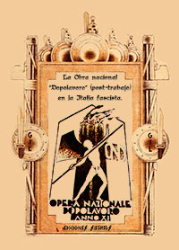 La obra nacional Dopolavoro (post-trabajo) en la Italia fascista - Opera Nazionale Dopolavoro