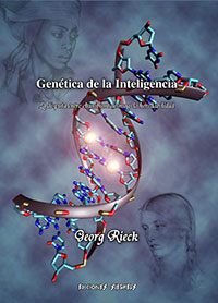 Genética de la inteligencia - La disputa entre el ambientalismo y la heredabilidad - Georg Rieck