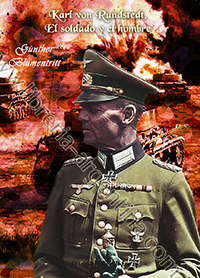 Memorias del Mariscal de Campo Karl von Rundstedt - El soldado y el hombre - Günther Blumentritt