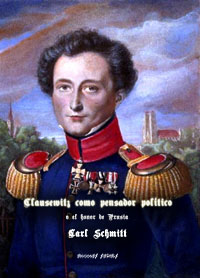 Clausewitz como pensador político - o el honor de Prusia - Carl Schmitt