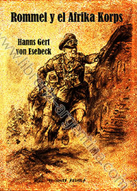 Rommel y el Afrika Korps – Hanns Gert von Esebeck