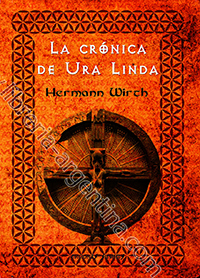 La crónica de Ura Linda - Los manuscritos perdidos de la proto-religión aria, versión de la Ahnenerbe - Hermann Wirth 