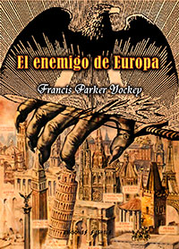 El enemigo de Europa - Francis Parker Yockey