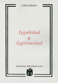 Legalidad y Legitimidad - Carl Schmitt