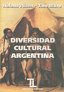 Diversidad cultural argentina - Pueblos aborigenes del territorio nacional - Helena Aizen - Tam Muro