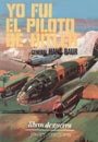 Yo Fui el Piloto de Hitler - Hans Baur 